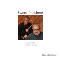 Oatts, Dick & Harold Danko Sweet Nowhere