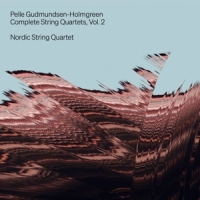 Nordic String Quartet Gudmundsen-holmgreen: Complete String Quartets Vol 2