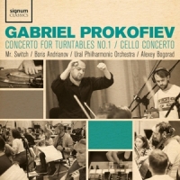 Prokofiev, Gabriel Concerto For Turntables No.1/cello Concerto