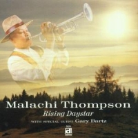 Thompson, Malachi W. Gary Bartz Rising Daystar