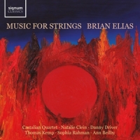 Elias, Brian & Castalian Quartet Brian Elias Music For Strings