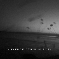 Cyrin, Maxence Aurora