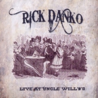 Danko, Rick & Richard Manuel Uncle Willys 1989