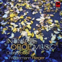 Zoboli, Omar & Friedemann Rieger Intimate Oboe Music