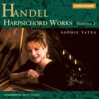 Yates, Sophie Harpsichord Works Vol. 3