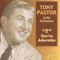 Pastor, Tony & His Orchestra "t" You Re Adorable