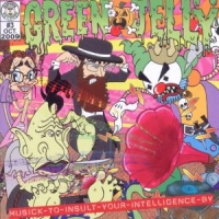 Green Jelly Musick To Insult Your Intelligence