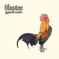 Grey, Jj & Mofro Olustee