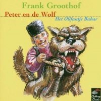 Groothof, Frank / Prokofiev Peter En De Wolf / Het Olifantje Babar