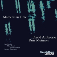 Ambrosio, David & Russ Meissner Moments In Time