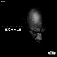 Trae Tha Truth Exhale