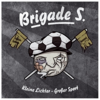 Brigade S Kleine Lichter, Grosser Sport