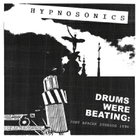 Hypnosonics Drums Were Beating: Fort Apache Studios 1996