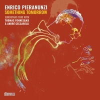 Pieranunzi, Enrico Something Tomorrow