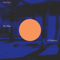 Saxl, Elori The Blue Of Distance (cloudy Clear)