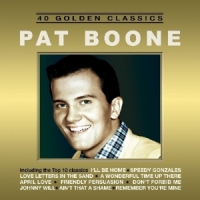 Boone, Pat 40 Golden Classics