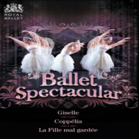 Royal Opera House Ballet Spectacular