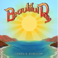 Charlie Robison Beautiful Day