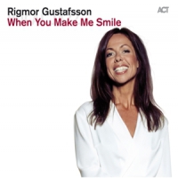 Gustafsson, Rigmor Sings The Music Of Michel Legra When You Make Me Smile