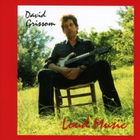 Grissom, David Loud Music