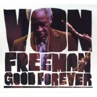 Von Freeman Good Forever