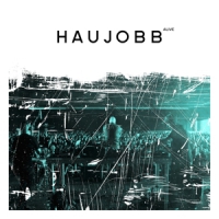 Haujobb Alive