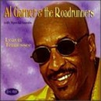 Al Garner & The Roadrunner Leavin Tenessee