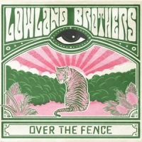 Lowland Brothers Over The Fence