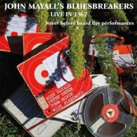 Mayall, John & The Bluesbreakers Live In 1967