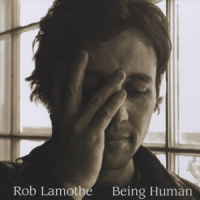 Rob Lamothe Being Human