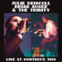 Julie Driscoll, Brian Auger & The Trinity Live At Montreux 1968