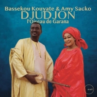 Kouyate, Bassekou & Amy Sacko Djudjon - L Oiseau De Garana