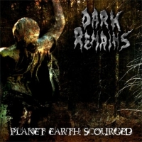 Dark Remains Planet Earth Scourged