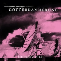 Gotterdammerung Intensity Zone