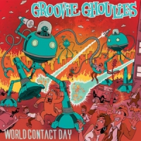 Groovie Ghoulies World Contact Day