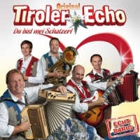 Tiroler Echo Du Bist Mei Schatzerl