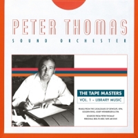 Peter Thomas Sound Orchester The Tape Masters Vol.1 - Library Music