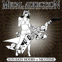 Sun Eats Hours/nicotine Metal Addiction