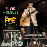 Presley, Elvis On Fire In Toledo- 1956 (&cd) (gree