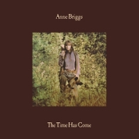 Briggs, Anne The Time Has Come (green)