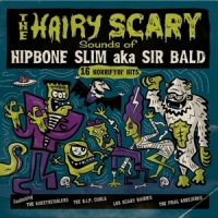 Hipbone Slim Aka Sir Bald The Hairy Scary Sounds Of... (green