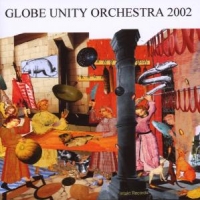 Schlippenbach, Alexander Von Globe Unity 2002