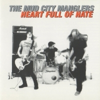 Mud City Manglers Heart Full Of Hate