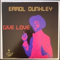 Dunkley, Errol Give Love