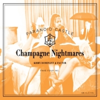 Paranoid Castle Champagne Nightmares