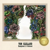 Clelland, Tom Handpicked & Collected