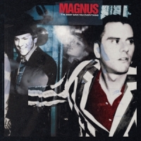 Magnus The Body Gave You Everything -gekleurd-