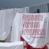 Baird, Michael Resonance Vibration Frequencies (bo