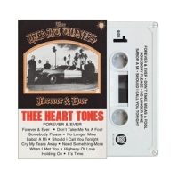 Thee Heart Tones Forever & Ever