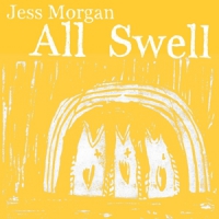 Morgan, Jess All Swell